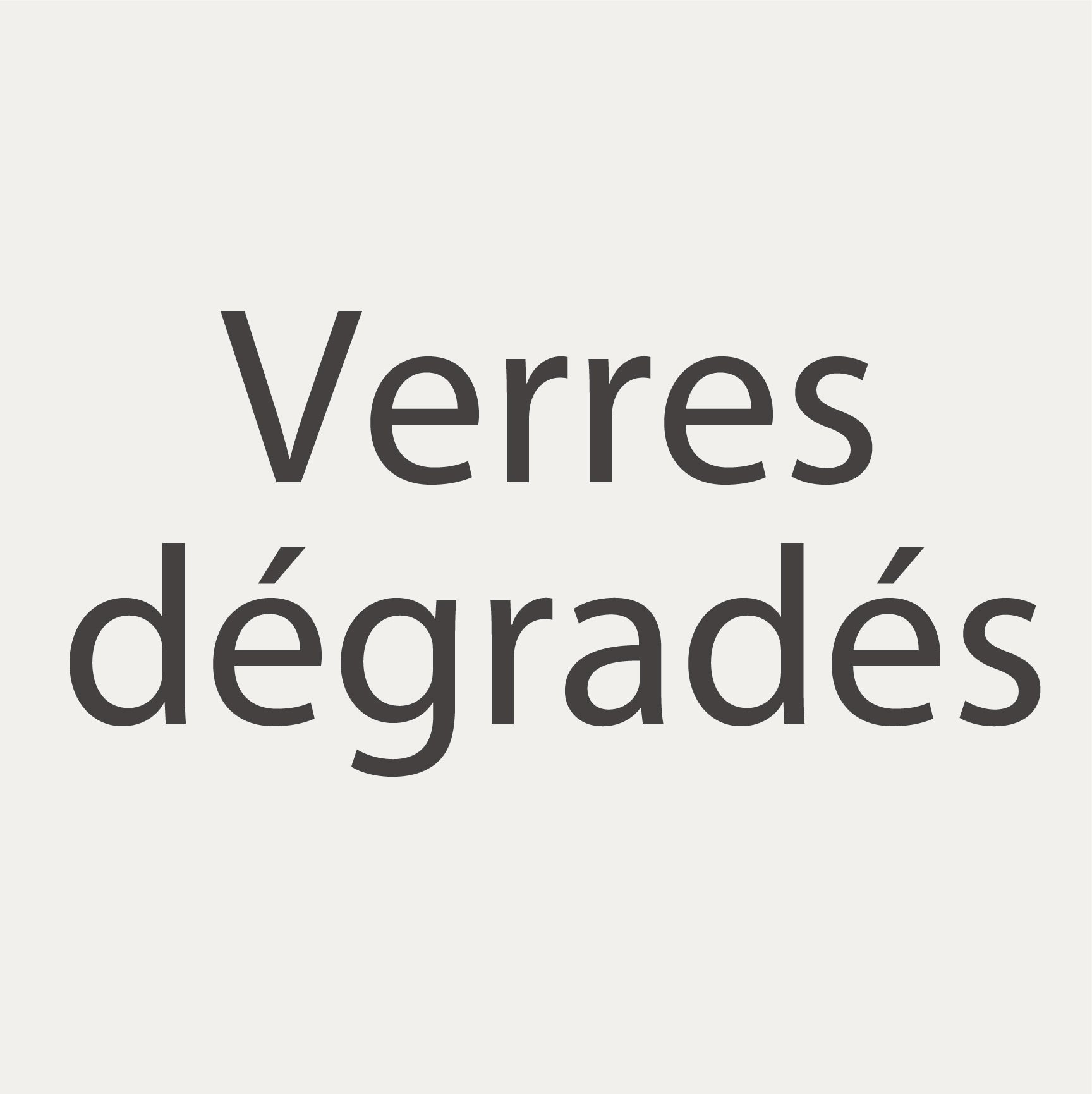 Verres solaires dégradés